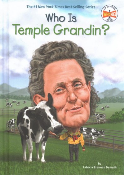 Who is Temple Grandin? / by Patricia Brennan Demuth ; illustrated by Robert Squier.