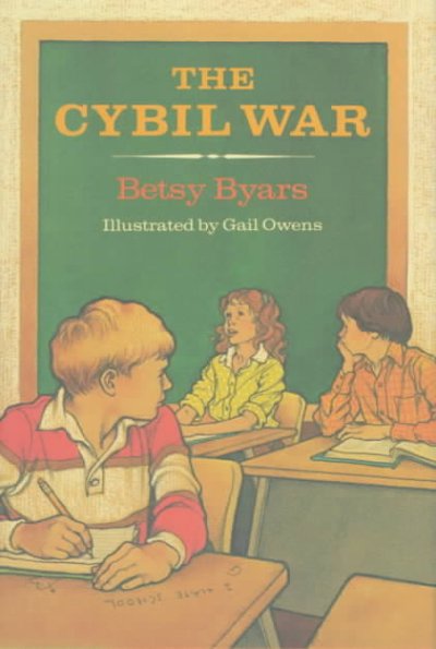 The Cybil war / Hardcover Book{HCB} Betsy Byars ; illustrated by Gail Owens.