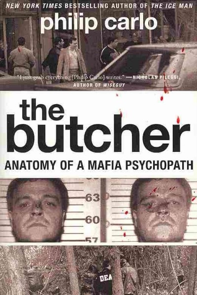 Butcher, The : Anatomy of a Mafia Psychopath Trade Paperback{}