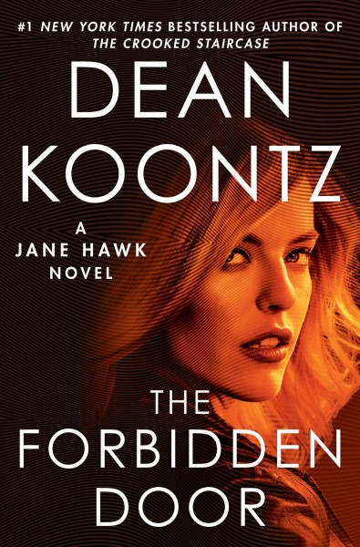 Forbidden door :, The a Jane Hawk novel Hardcover{}