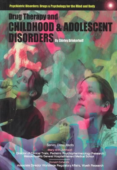 Drug therapy and childhood and adolescent disorders /