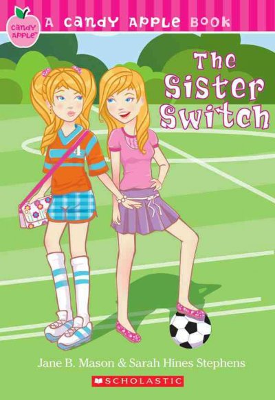 Sister switch, The  Trade Paperback{} Jane B. Mason & Sarah Hines Stephens.