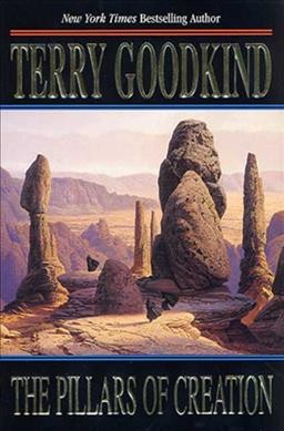 The Pillars of Creation : v. 7 : Sword of Truth / Terry Goodkind.