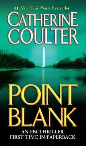 Point Blank : v. 10 : FBI Thriller / Catherine Coulter.