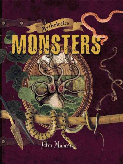 Les monstres / John Malam.