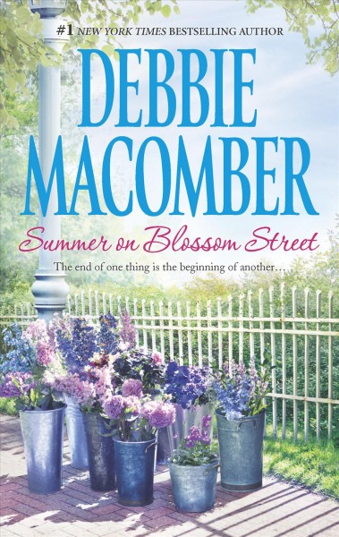 Summer on Blossom Street : v.6 : Blossom Street / Debbie Macomber.