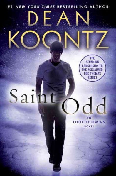 Saint Odd : v. 7 : Odd Thomas / Dean Koontz.