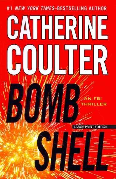 Bombshell : v. 17 [[large print] /] : FBI Thriller / Catherine Coulter.