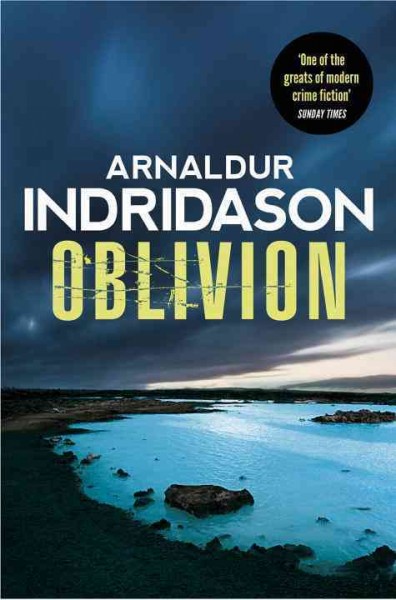 Oblivion : v. 11 : Rejkavik Murder Mysteries / Arnaldur Indriðason ; translated from the Icelandic by Victoria Cribb.
