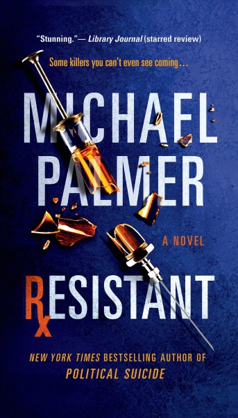 Resistant : v. 3 : Dr. Lou Welcome / Michael Palmer.