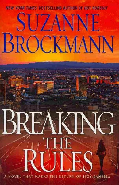 Breaking the Rules : v. 16 : Troubleshooters / Suzanne Brockmann.