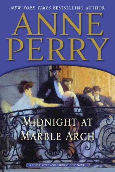 Midnight at Marble Arch : v. 28 : Charlotte and Thomas Pitt / Anne Perry.