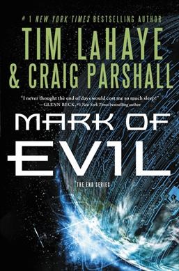 Mark of Evil : v. 4 : End Tim Lahaye & Craig Parshall.