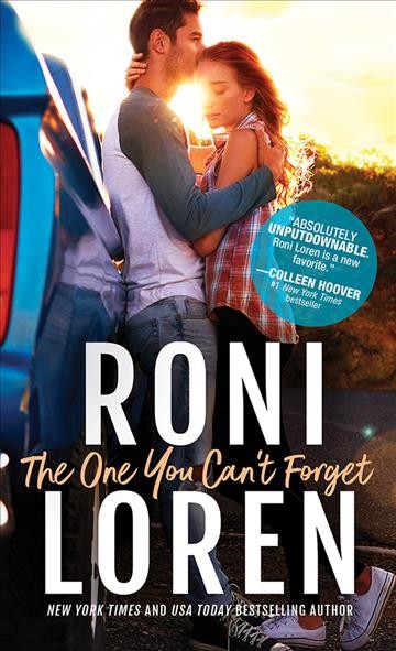 The one you can't forget [electronic resource] : The ones who got away series, book 2. Roni Loren.