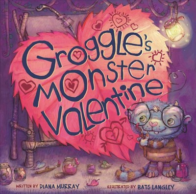 Groggle's monster Valentine / written by Diana Murray ; illustrated by Bats Langley.