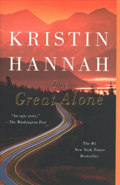 The great alone [Book Club Kit] / Kristin Hannah.