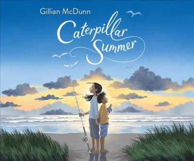 Caterpillar summer [sound recording] / by Gillian McDunn.