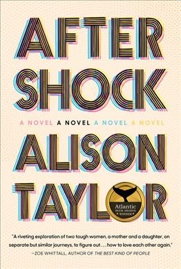 Aftershock : a novel / Alison Taylor.