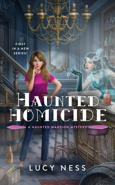 Haunted homicide / Lucy Ness.