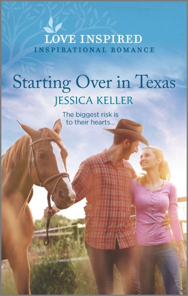 Starting over in Texas / Jessica Keller.