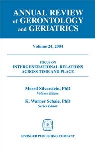 Focus on intergenerational relations across time and place [electronic resource] / Merril Silverstein, editor.