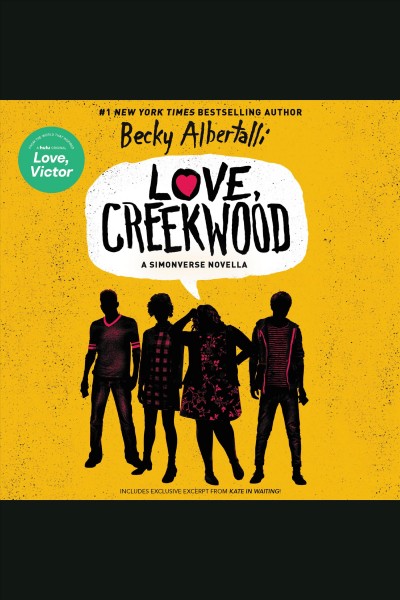 Love, Creekwood : a Simonverse novella / Becky Albertalli.
