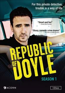 Republic of Doyle. Season 1 / Take The Shot Productions ; created by Allan Hawco, Perry Chafe, Malcom Macrury ; produced by Rob Blackie ; directed by Jerry Ciccoritti ... and others.