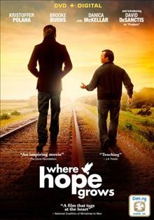 Where hope grows [dvd] / producers, Steve Bagheri, Jose Pablo Cantillo, Milan Chakraborty, Simran Singh ; written and directed by Chris Dowling.