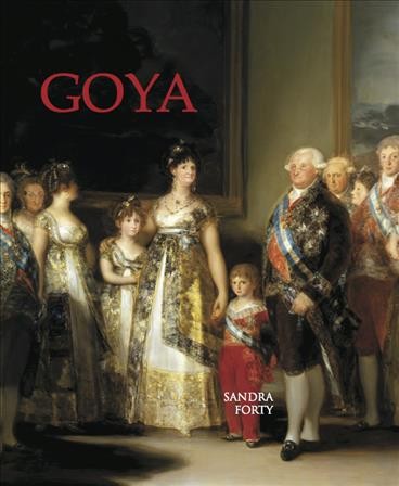 Goya / Sandra Forty.