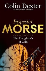The daughters of Cain / Colin Dexter.
