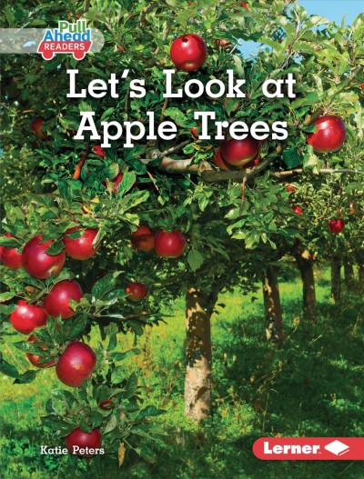 Let's look at apple trees / Katie Peters.