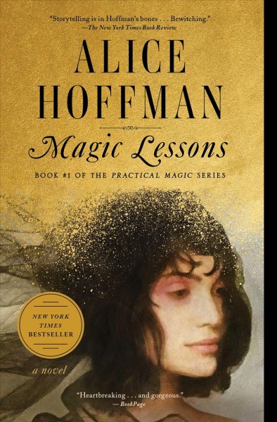 Magic lessons [electronic resource] : the prequel to practical magic / Alice Hoffman.