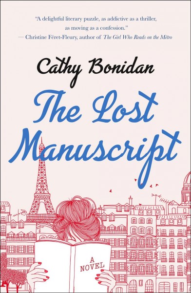 The lost manuscript : a novel / Cathy Bonidan ; translated from the French by Emma Ramadan.