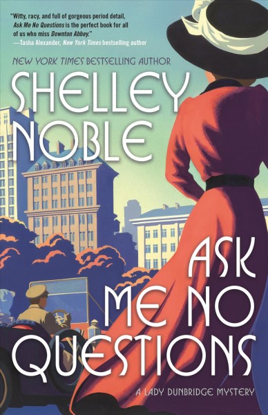 Ask me no questions / Shelley Noble.