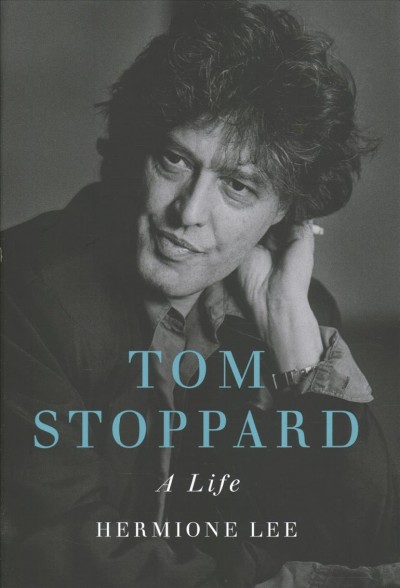 Tom Stoppard : a life / Hermione Lee.