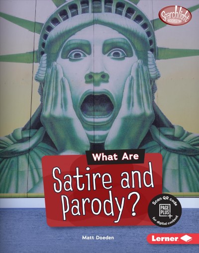 What are satire and parody? / Matt Doeden.