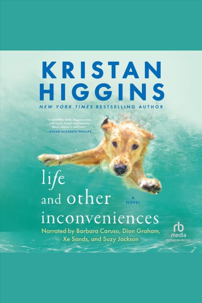 Life and other inconveniences [electronic resource]. Kristan Higgins.