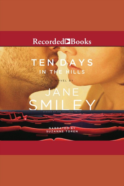 Ten days in the hills [electronic resource]. Jane Smiley.