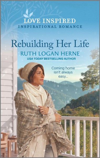 Rebuilding her life / Ruth Logan Herne.