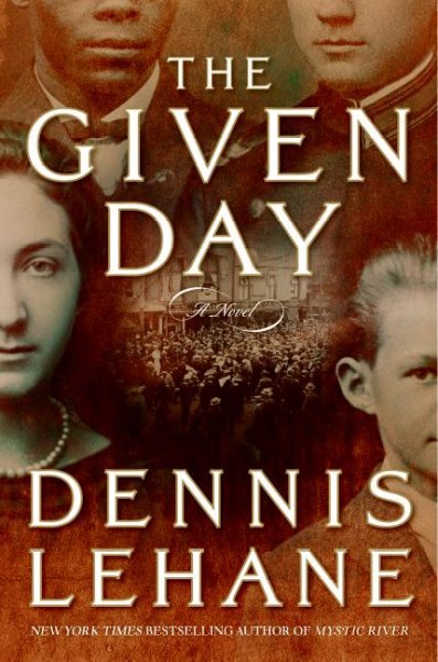 The given day / Dennis Lehane. --.