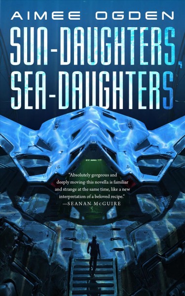 Sun-daughters, sea-daughters / Aimee Ogden.