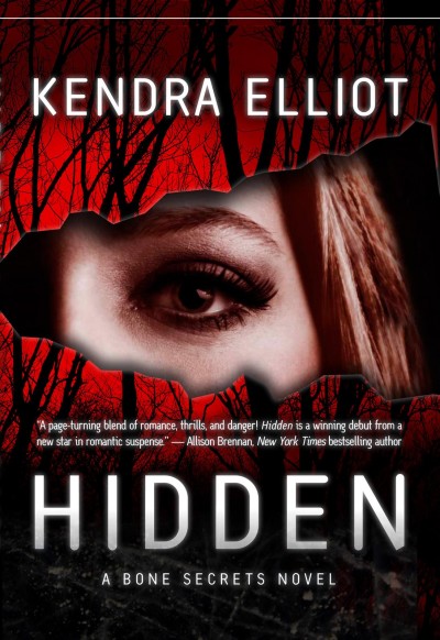 Hidden / Kendra Elliot.