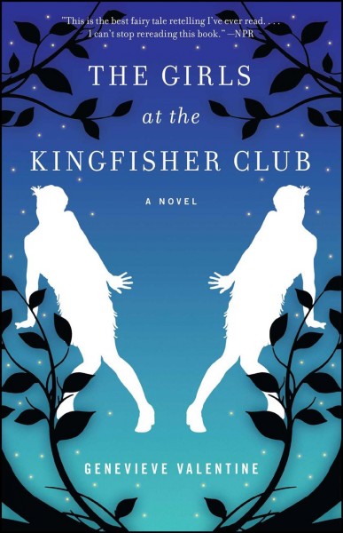 The girls at the Kingfisher Club : a novel / Genevieve Valentine.