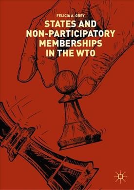 States and Non-Participatory Memberships in the WTO.