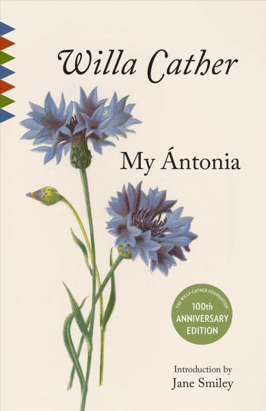 My Ántonia / Willa Cather ; introduction by Jane Smiley.