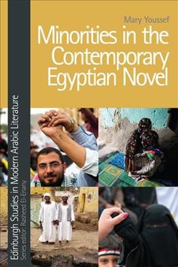 Minorities in the contemporary Egyptian novel / Mary Youssef.