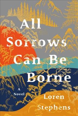All sorrows can be borne / by Loren Stephens.