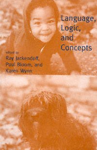 Language, logic, and concepts : essays in memory of John Macnamara / edited by Ray Jackendoff, Paul Bloom, and Karen Wynn.