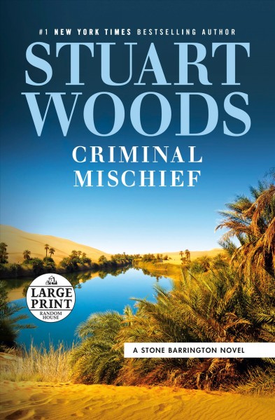Criminal mischief / Stuart Woods.