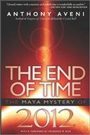 The end of time : the Maya mystery of 2012 / Anthony Aveni.